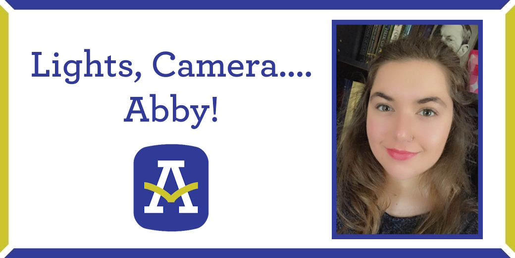 Lights, Camera….Abby!